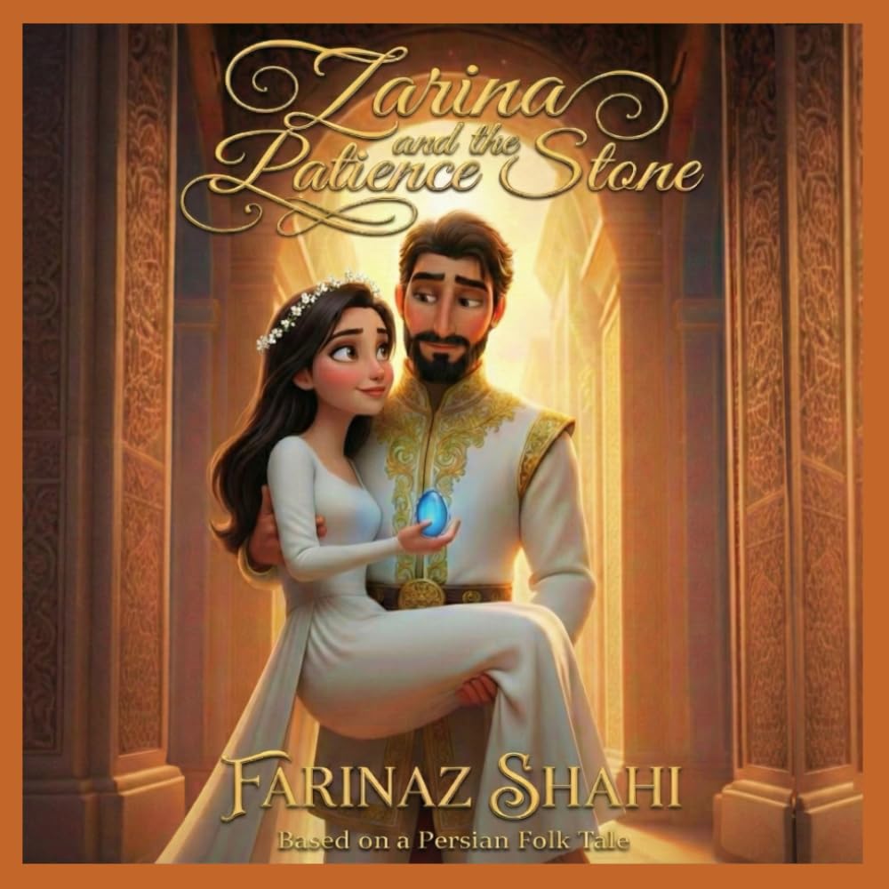 Zarina and the Patience Stone: A Folktale for Kids (Persian Folktales)