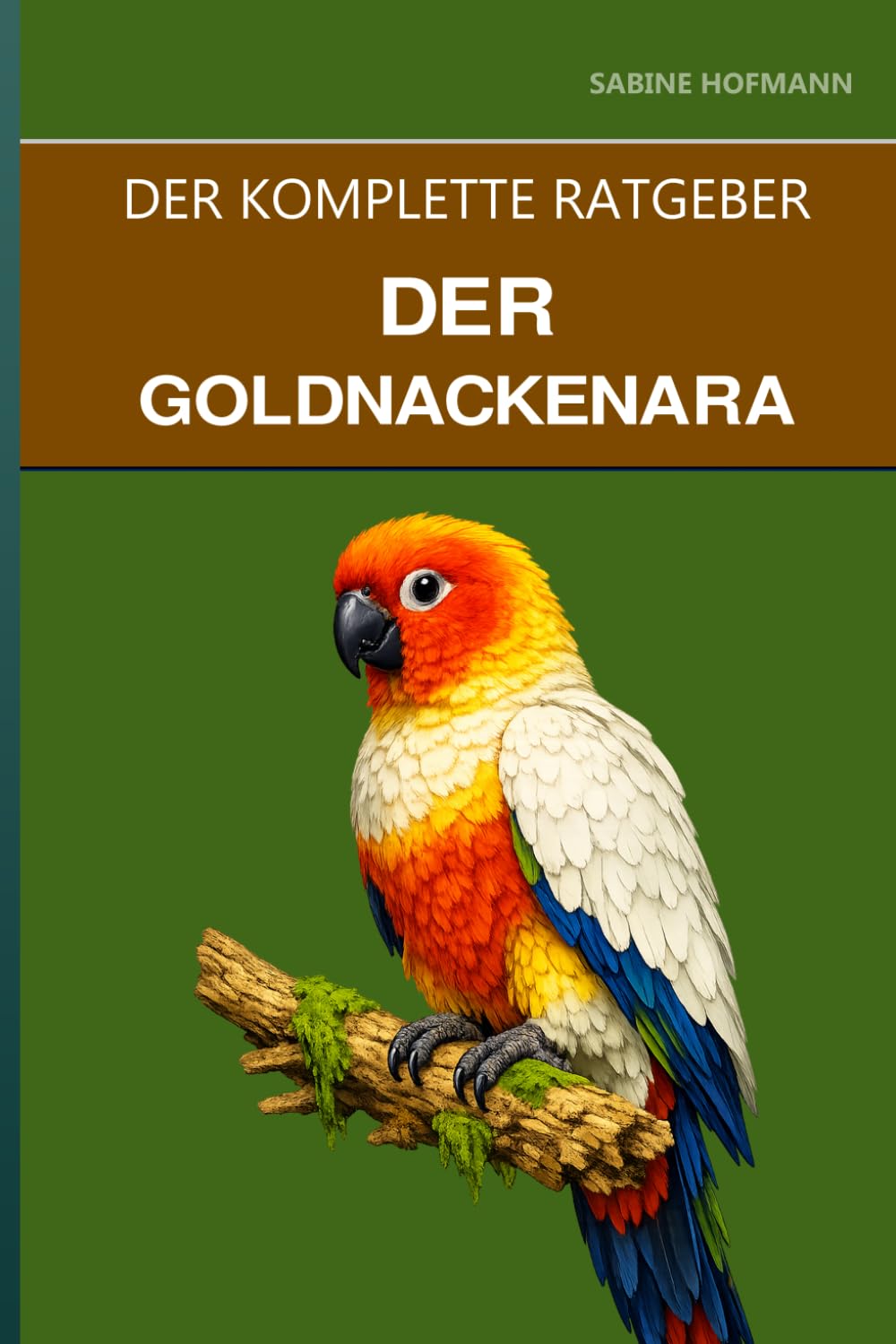 Der Goldnackenara: Ein kompletter Leitfaden für die Pflege, den schelmischen Charme und das Leben mit kompakten Aras