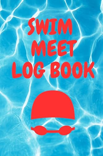 Swim meet log book:: A great way to record your swim meet achievements and goals