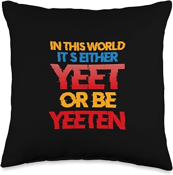 Funny Yeet Dank Meme shirt funny Video Gamer Throw Pillow