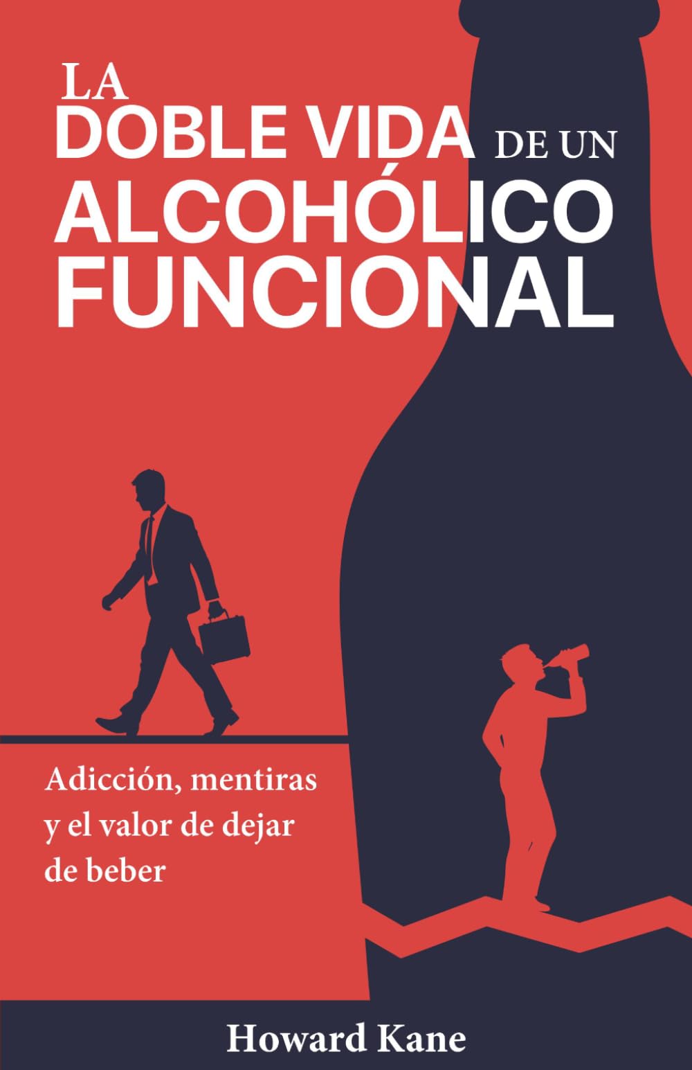 La doble vida de un alcohólico funcional: Adicción, mentiras y el valor de dejar de beber