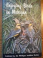 Enjoying Birds in Michigan B0012Y3LW2 Book Cover