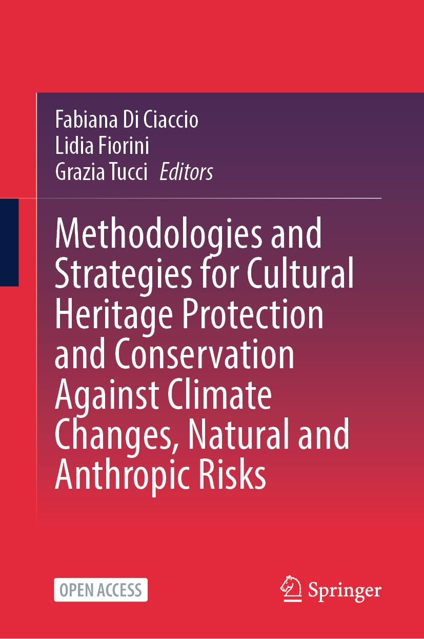 Methodologies and Strategies for Cultural Heritage Protection and Conservation Against Climate Changes, Natural and Anthropic Risks