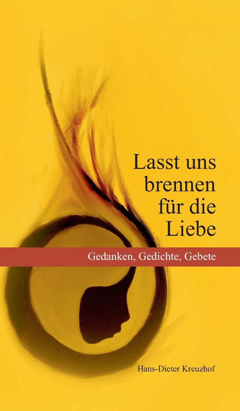 Lasst uns brennen für die Liebe
