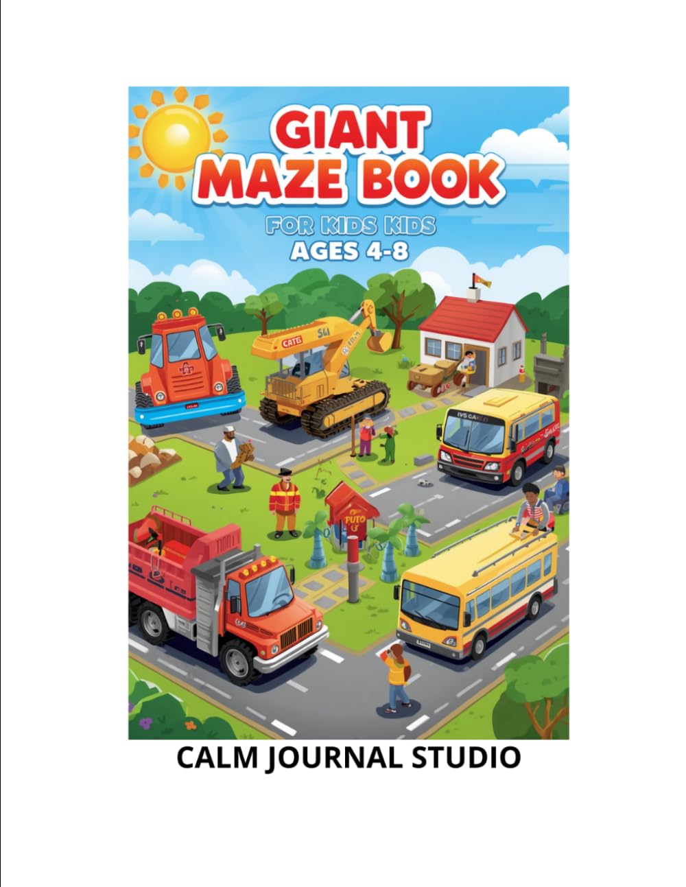 Giant Vehicles Maze Book for Kids Ages 4–8: Big Fun Vehicle Mazes for Kids