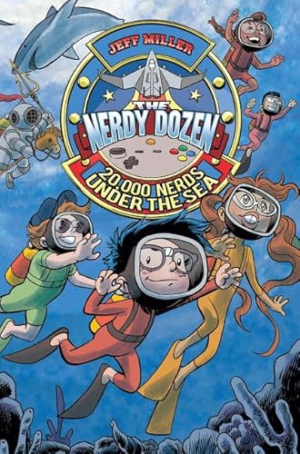 The Nerdy Dozen #3: 20,000 Nerds Under the Sea 0062272683 Book Cover