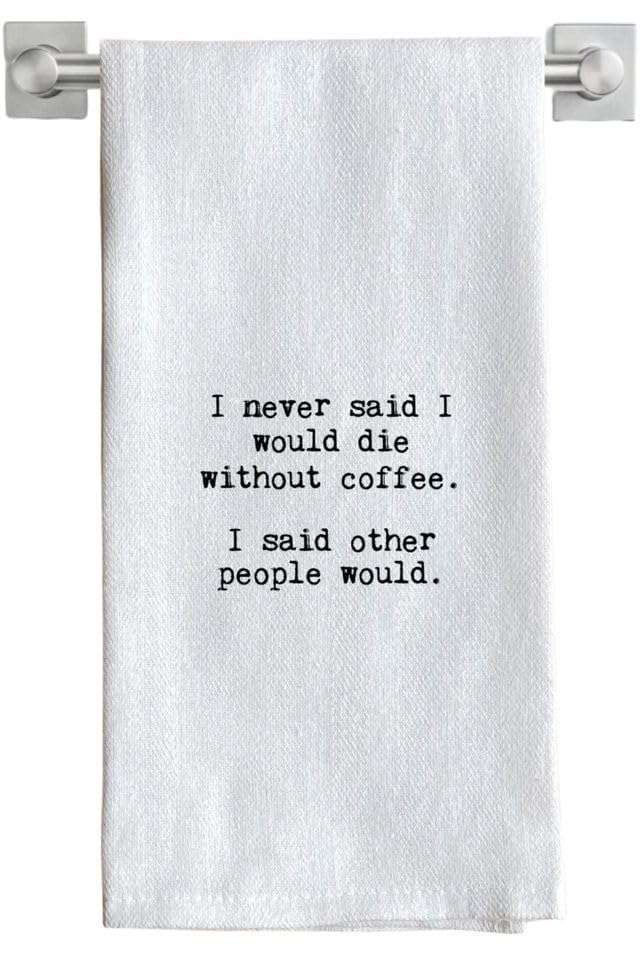 Second Nature By Hand Funny Kitchen Towel for Drying Dishes and Hands - 20"x25" Soft Tea Towel (Without Coffee)