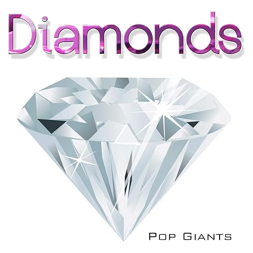 Diamonds (Shine Bright Like a Diamond) by The Pop Giants on Amazon