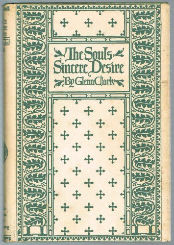 The soul's sincere desire B0007F40AE Book Cover