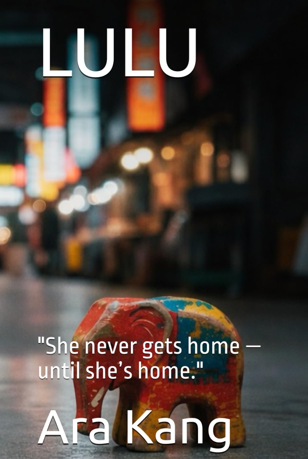 LULU: "She never gets home — until she’s home."