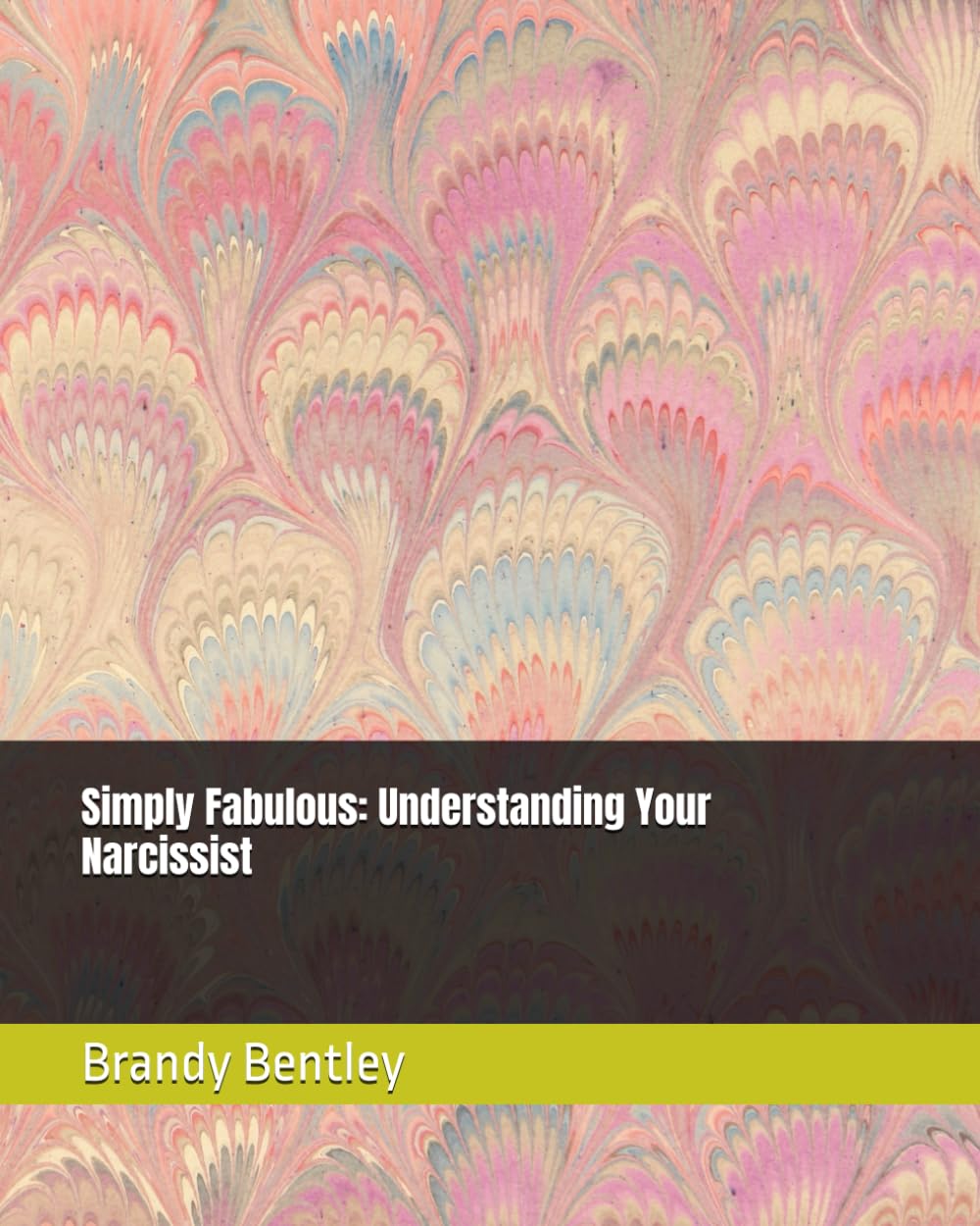 Simply Fabulous: Understanding Your Narcissist