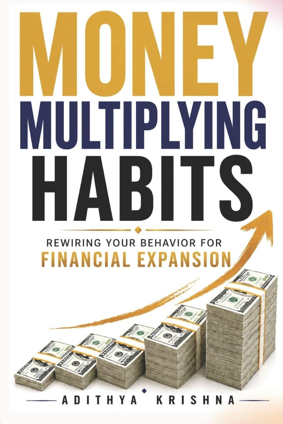 Money Multiplying Habits: Rewiring Your Behavior For Financial Expansion
