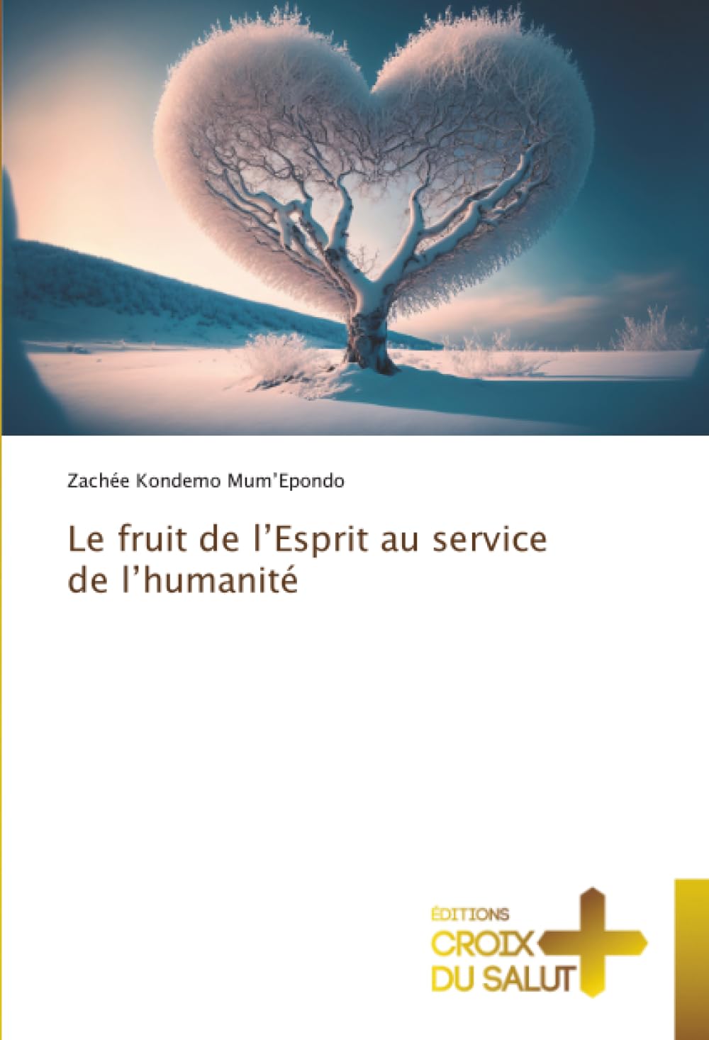 Le fruit de l’Esprit au service de l’humanité