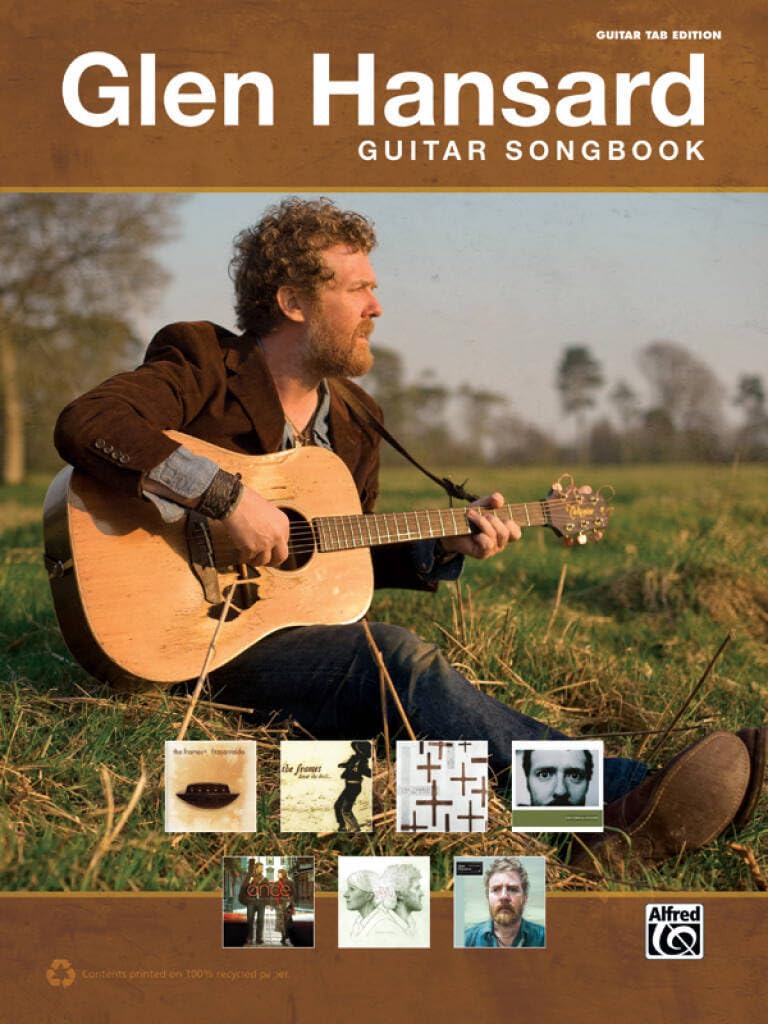 The Glen Hansard Guitar Songbook: Guitar TAB: Guitar Tab Edition