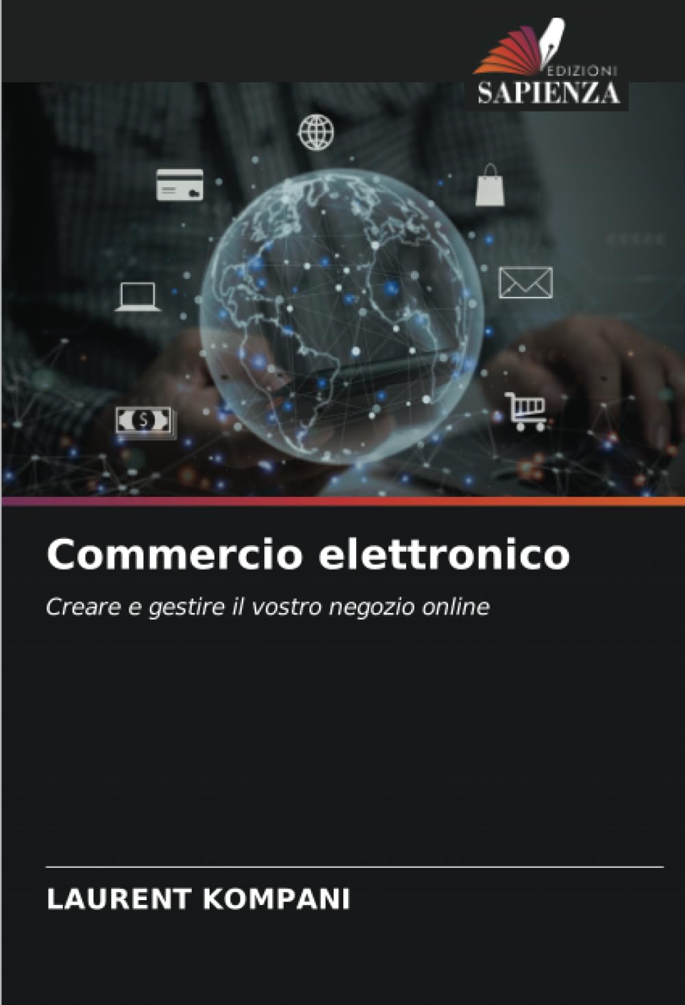Commercio elettronico: Creare e gestire il vostro negozio online