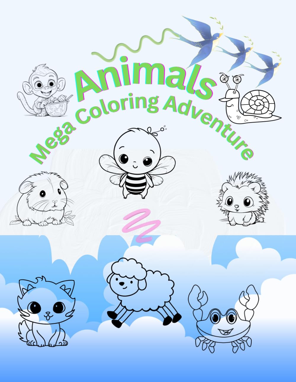 Mega Coloring Adventure book A Huge Collection of Adorable Animals, Fantasy Scenes & Fun Characters to Color: illustrations for kids 4 to 8