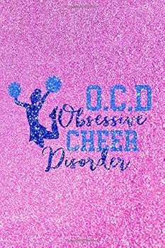OCD Obsessive Cheer Disorder Journal : Pink Faux Glitter Lined Diary - the Perfect Gift for Cheerleaders Cheerleading Coach for Every Occasion
