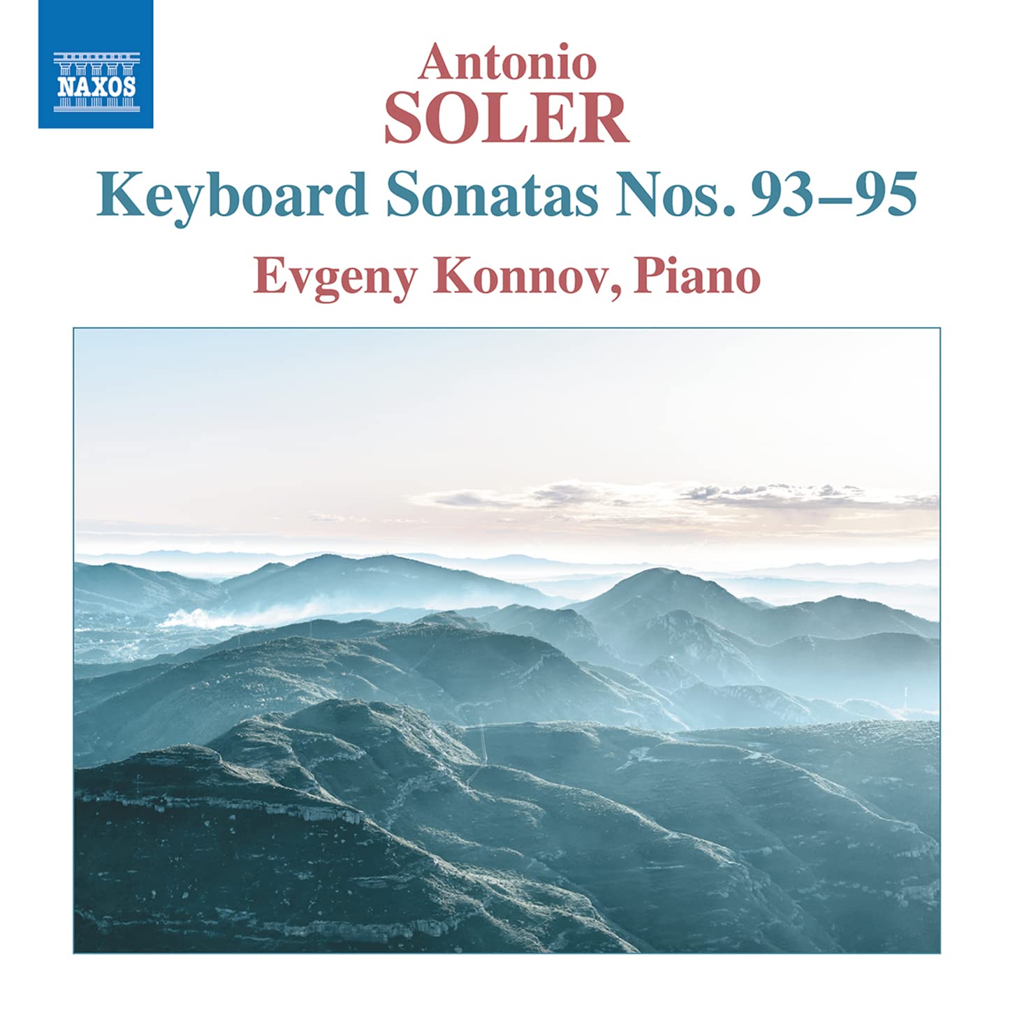 Antonio Soler: Keyboard Sonatas Nos. 93 - 95