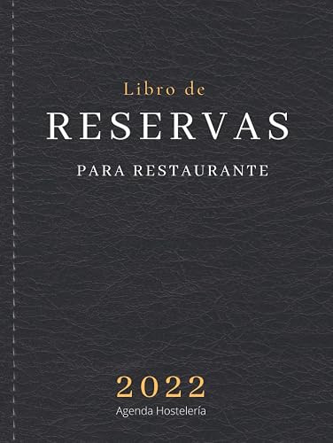 Libro de reservas para restaurante - Agenda para hostelería: Premium tapa dura, anual con fechas, organizador de reservas de mesas y espacios para ... pubs o bistros. Elegante calendario negro A4
