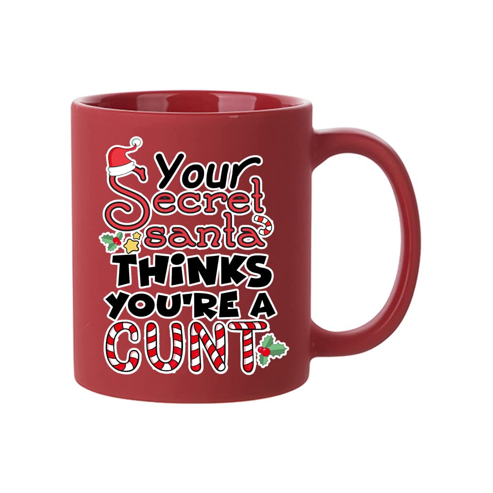 Getagift Your Secret Santa Thinks You're A Cunt Novelty Mug, Unique Ceramic Full Coloured Frosted Coffee Mug. (Red)