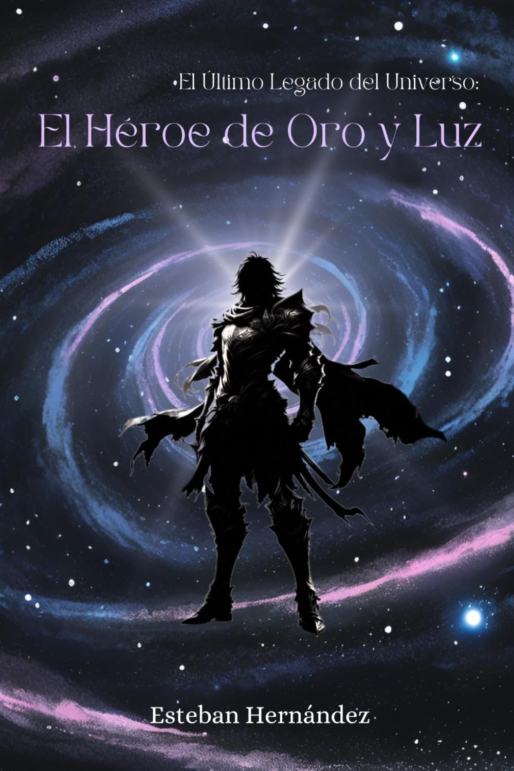 El Último Legado del Universo: El Héroe de Oro y Luz