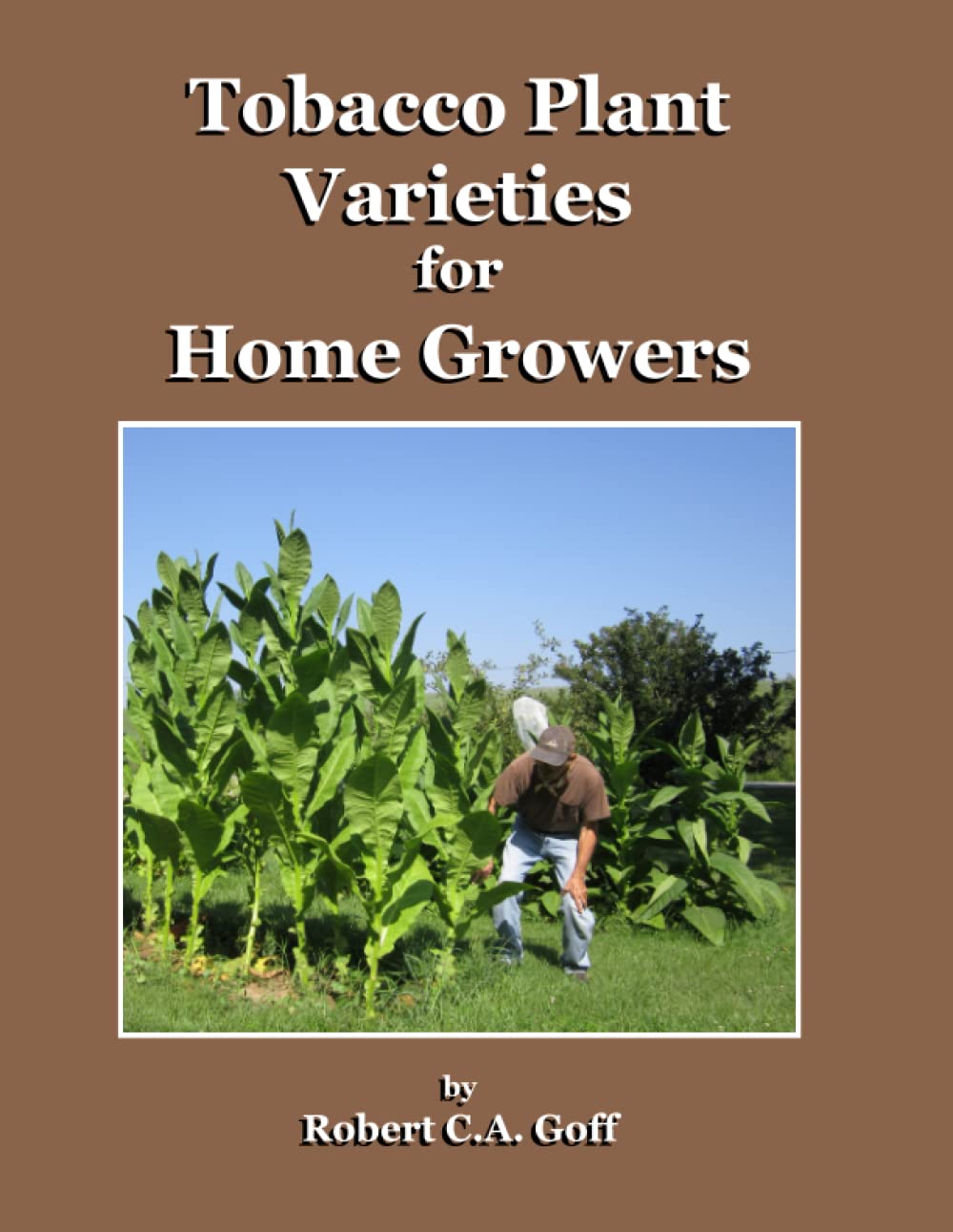 Tobacco Plant Varieties for Home Growers      Paperback – August 13, 2022
