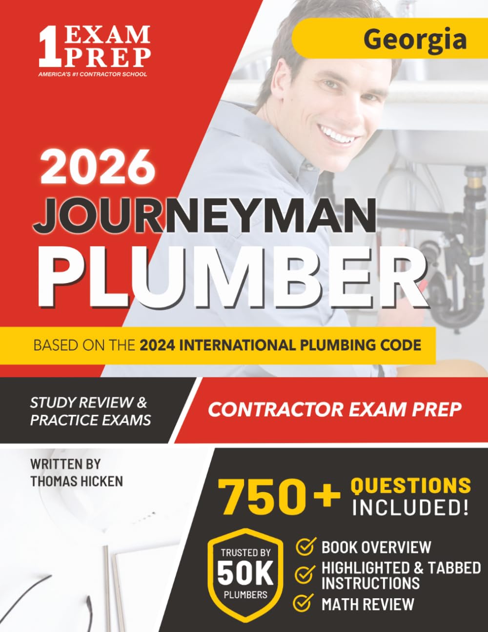 Georgia Journeyman Plumber License Exam Prep & Study Guide: All-in-One with Plumbing Code Review, 750+ Practice Questions, Calculations, and Proven Strategies to Pass Your Licensing Exam