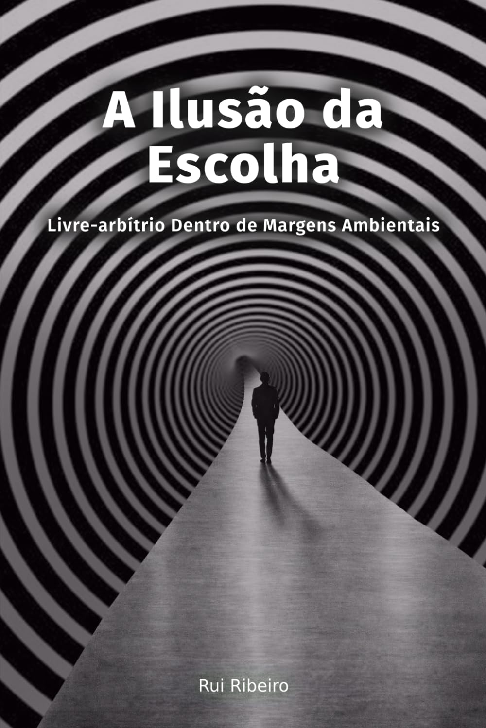 A Ilusão da Escolha: Livre‑arbítrio Dentro de Margens Ambientais (Constelação III - Psique · Moral · Poder)