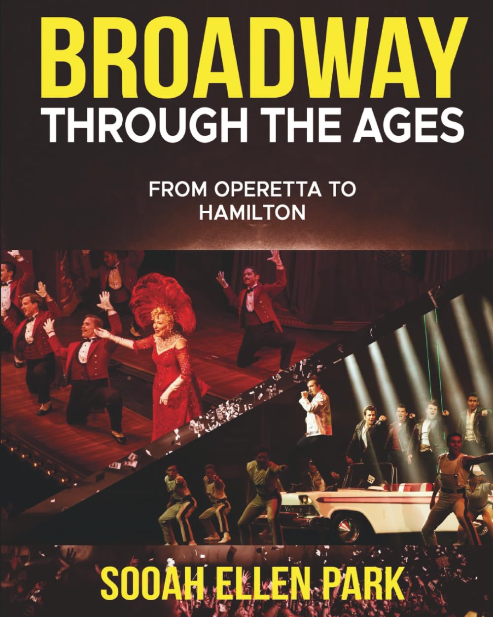 Broadway Through the Ages: From Operetta to Hamilton      Paperback – August 30, 2025