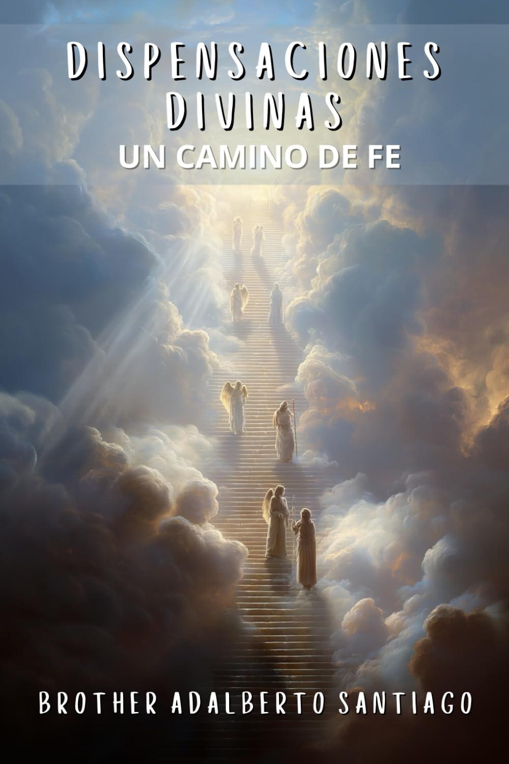 Dispensaciones Divinas: Un Camino de Fe