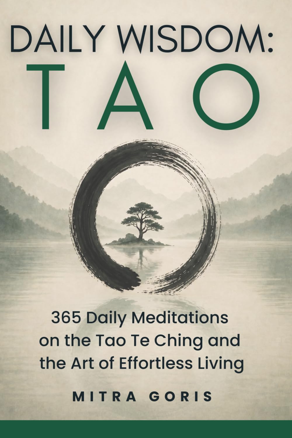 Daily Wisdom: Tao: 365 Daily Meditations on the Tao Te Ching and the Art of Effortless Living (Daily Wisdom Books)