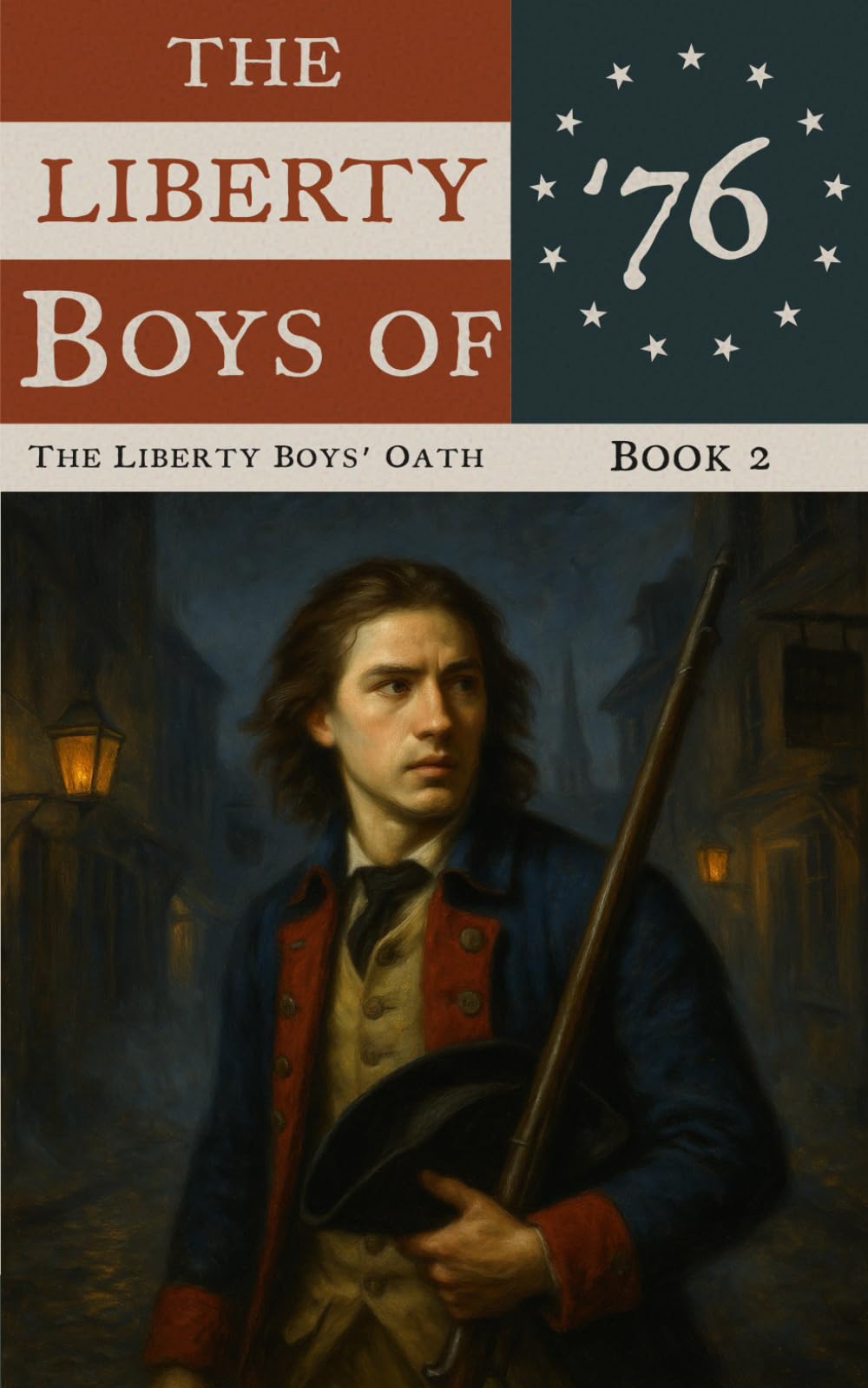The Liberty Boys’ Oath: Or, Settling With The British And Tories