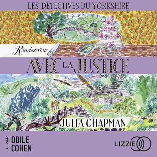 Rendez-vous avec la justice Audiolivro Por Julia Chapman, Dominique Haas - Traducteur, St&eacute;phanie Leigniel - Traducteur