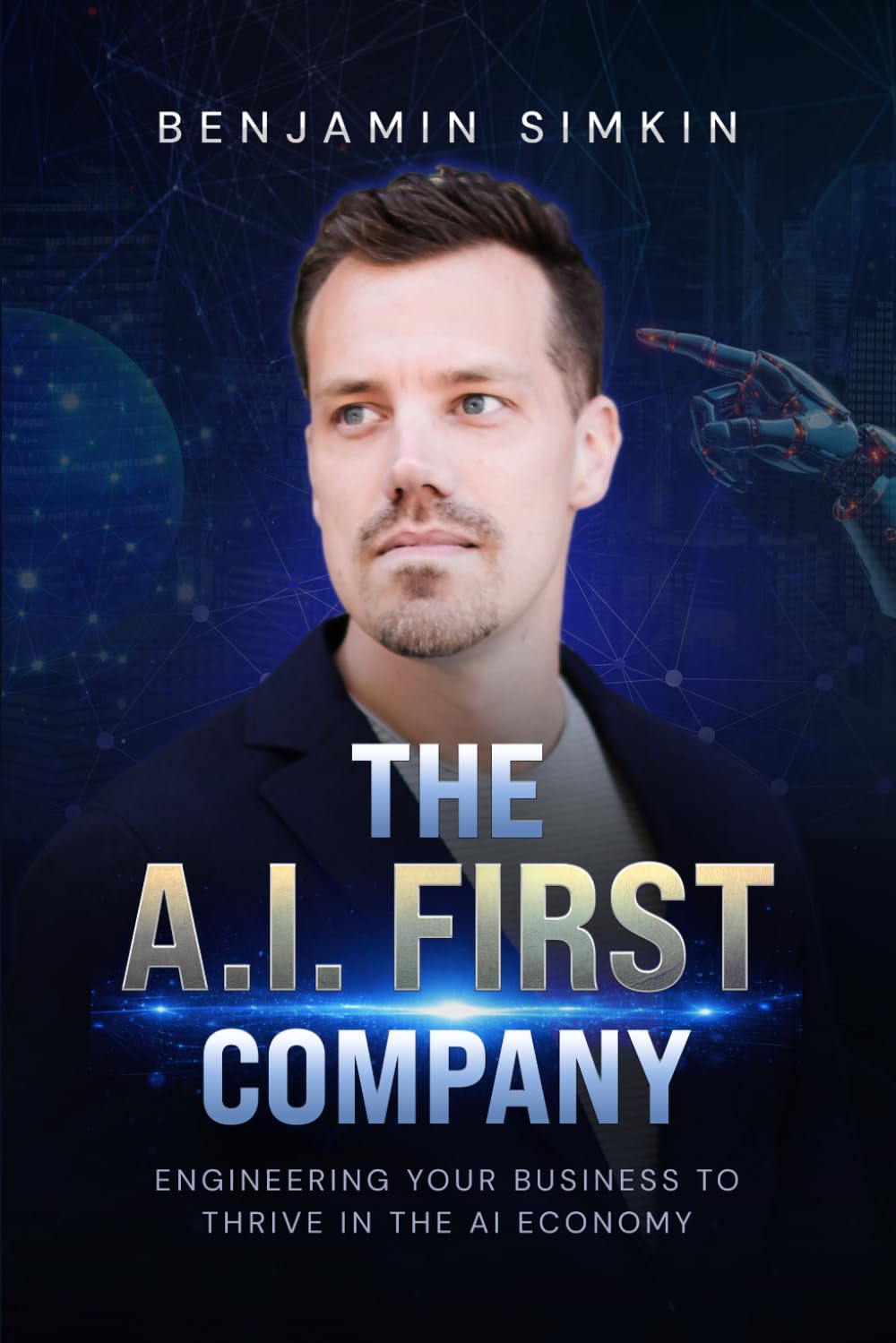 The AI First Company: Engineering Your Business to Thrive in the AI Economy