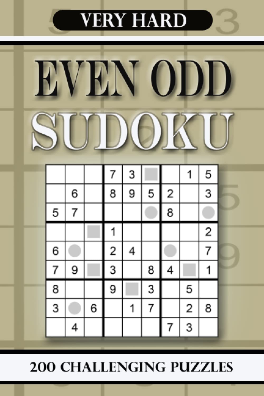 Even Odd Sudoku Very Hard: 200 Challenging Puzzles