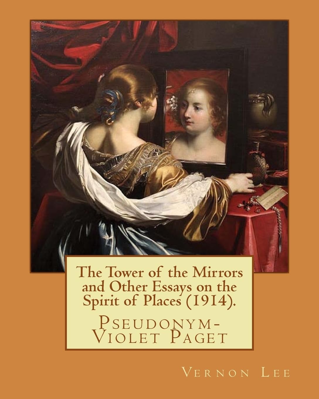 The Tower of the Mirrors and Other Essays on the Spirit of Places (1914). By: Vernon Lee: Vernon Lee was the pseudonym of the British writer Violet Paget (14 October 1856 – 13 February 1935).