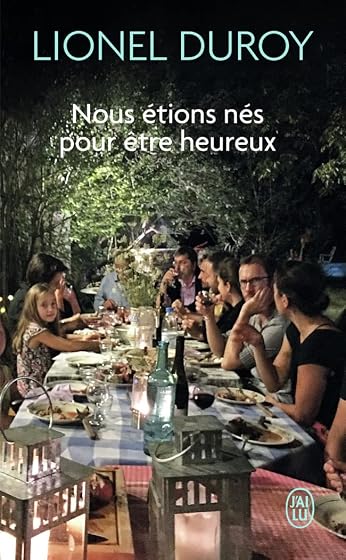 Nous Étions Nés Pour Être Heureux