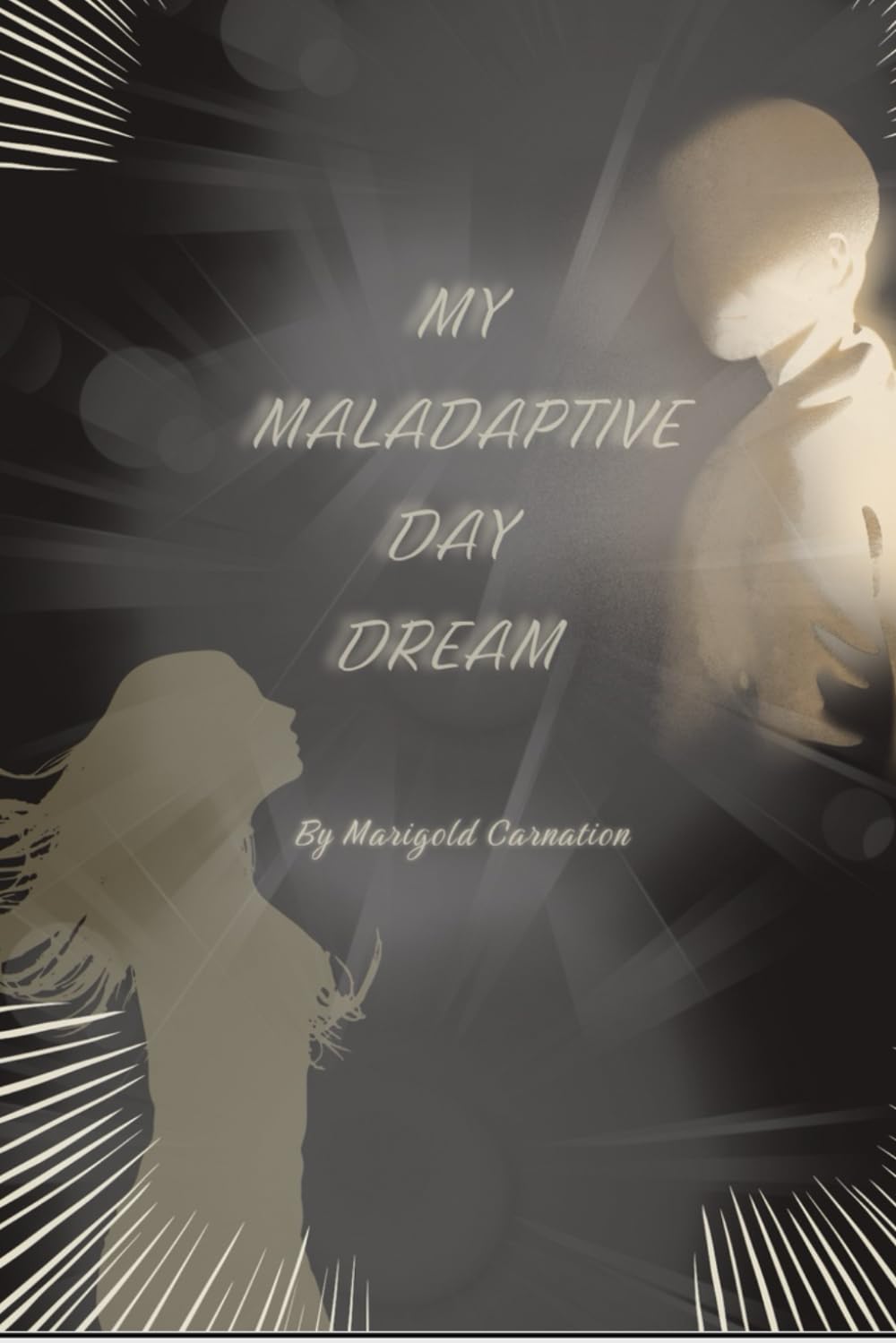 My maladaptive day dream