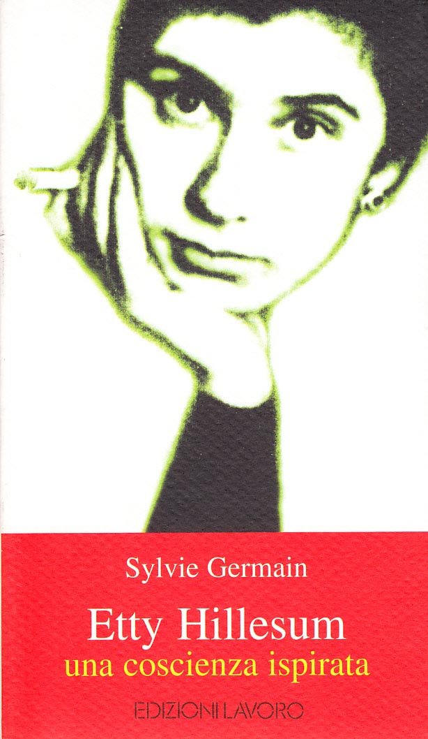 Etty Hillesum. Una Coscienza Ispirata - 4