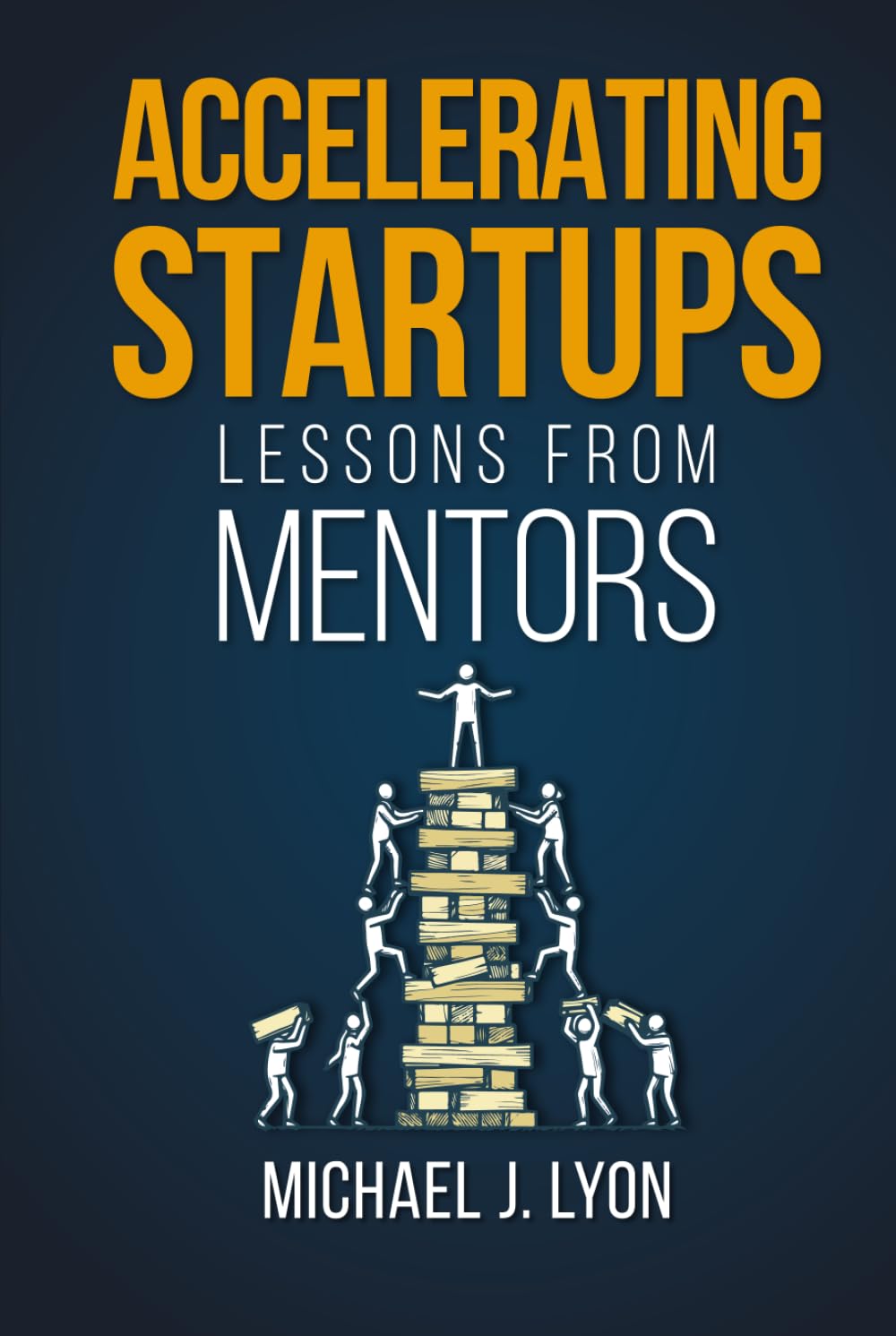 Accelerating Startups: Lessons From Mentors