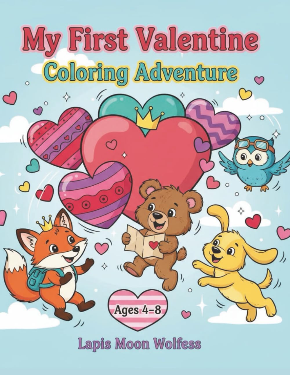 My First Valentine Coloring Adventure: Cute Smiling Hearts and Valentine Objects for Kids Ages 4–8