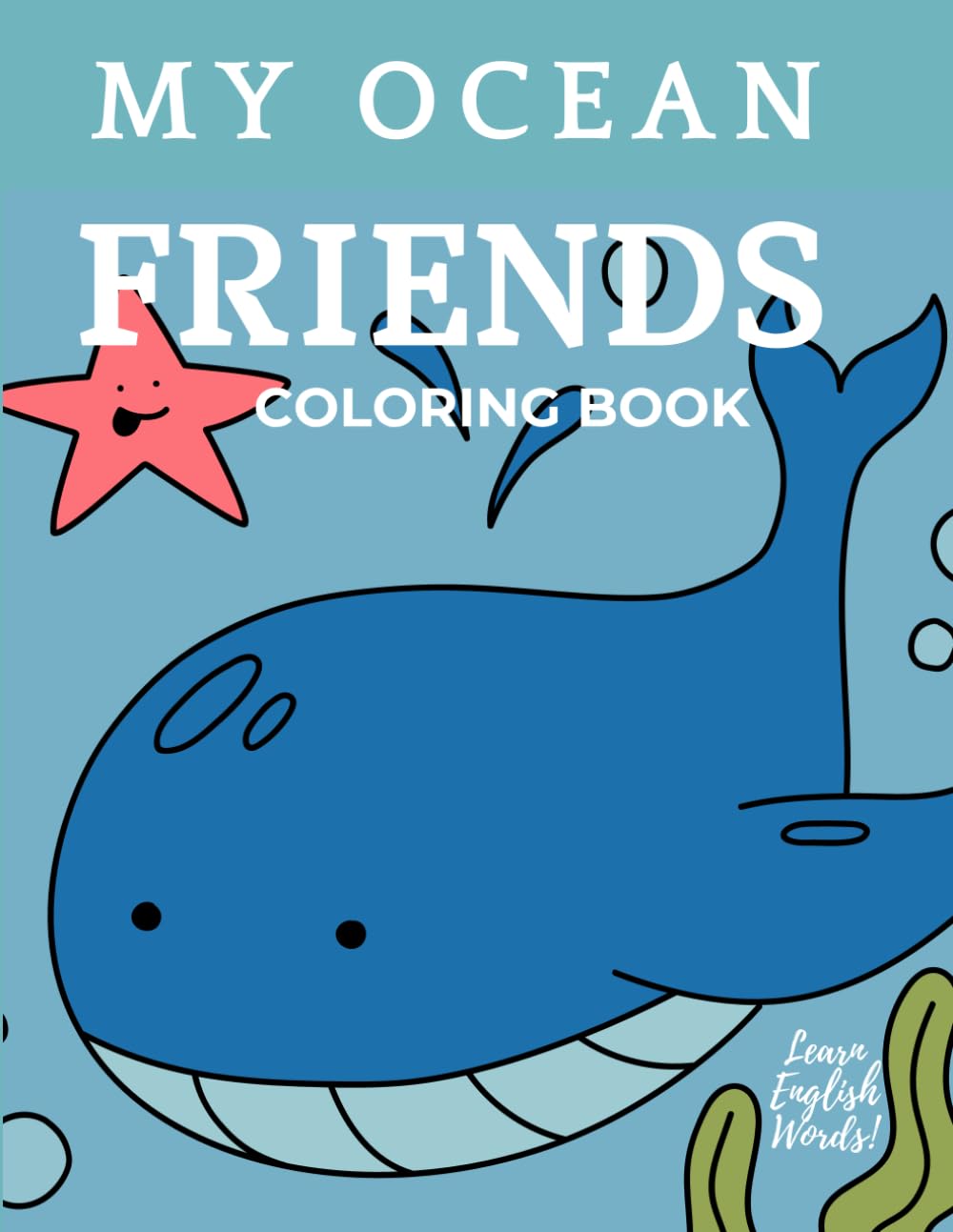 My Ocean Friends: Coloring Book