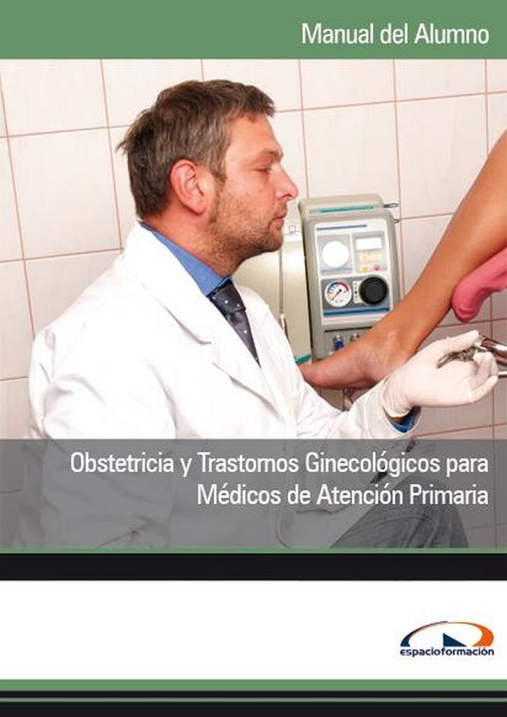 Obstetricia y Trastornos Ginecológicos para Médicos de Atención Primaria (INTERCONSULTING BUREAU S.L.)