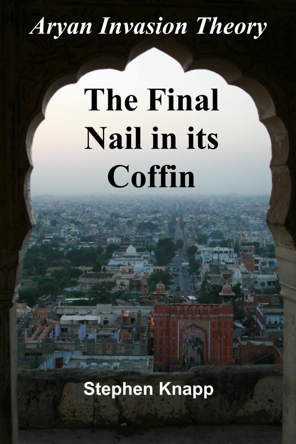 The Aryan Invasion Theory: The Final Nail in its Coffin