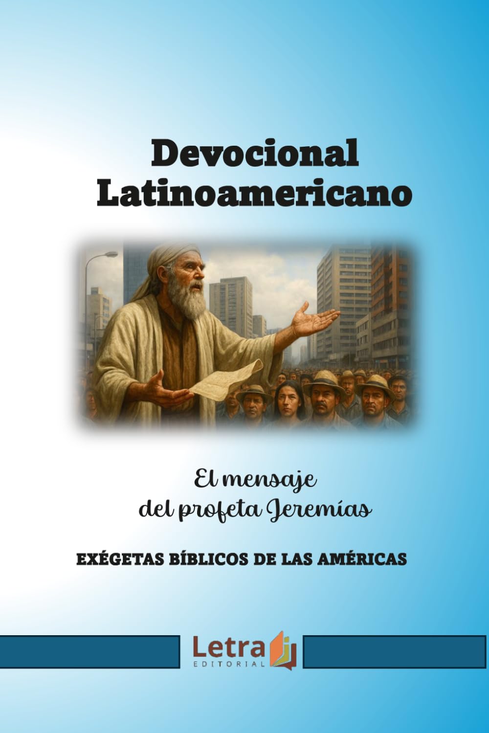Devocional Latinoamericano: El mensaje del profeta Jeremías