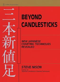 Beyond Candlesticks New Japanese Charting Techniques Revealed Wiley Finance