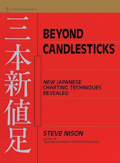 Beyond Candlesticks: New Japanese Charting Techniques Revealed (Wiley Finance)