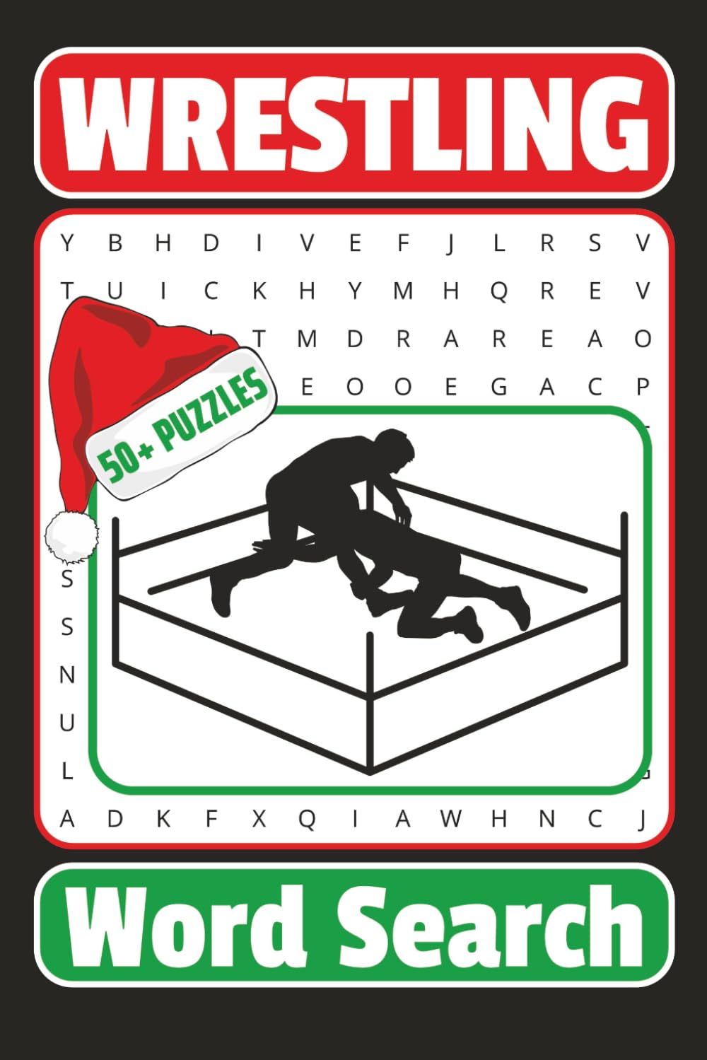 Wrestling Word Search Puzzle Book: Word Searches About Wrestling | 6x9 Inches, 110 Pages | 50+ Puzzles