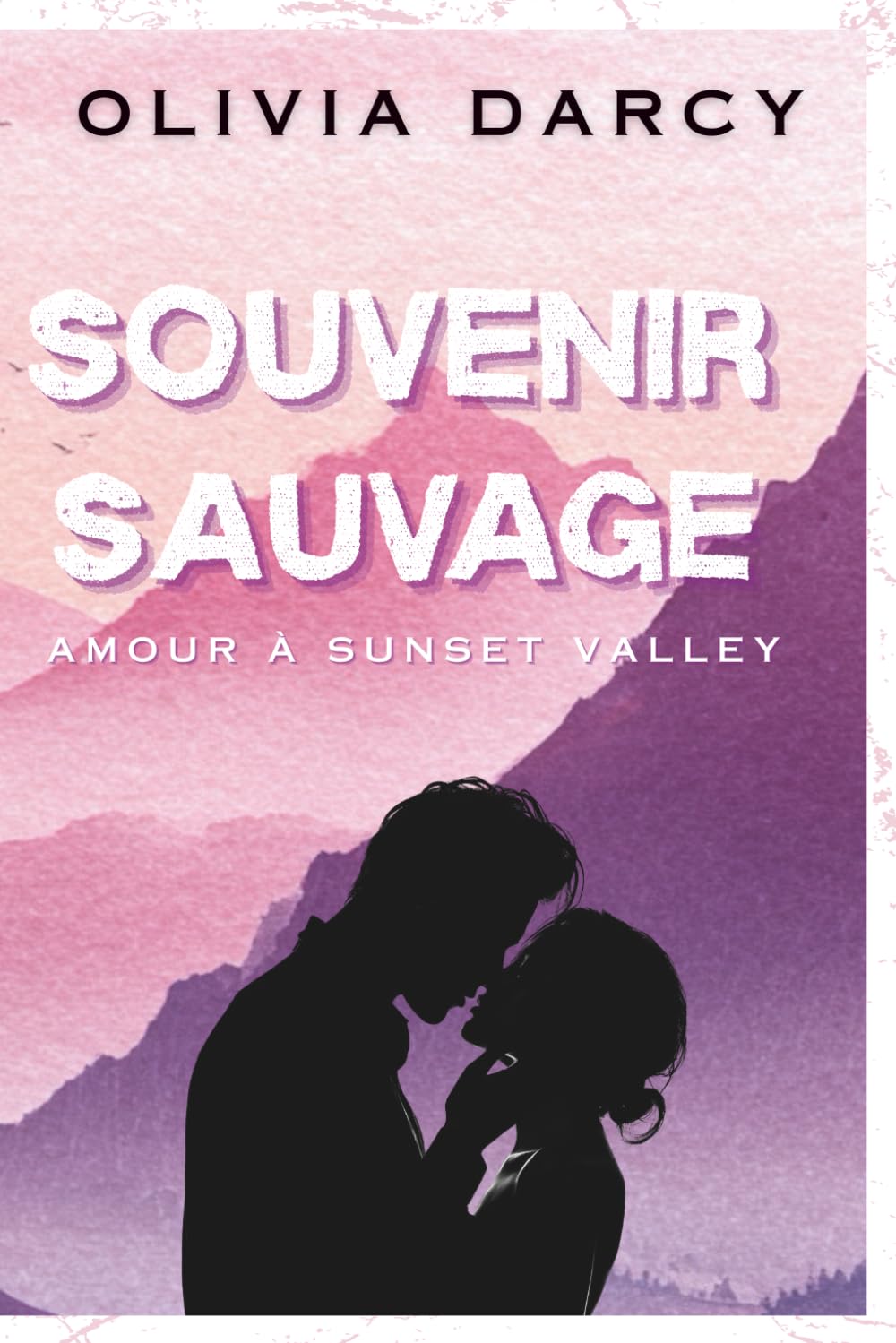 Souvenir Sauvage: Une romance small town de seconde chance: 1 (Amour à Sunset Valley)
