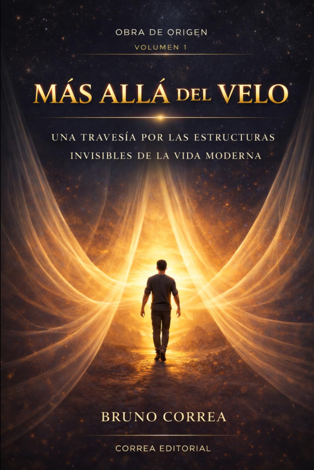 Más Allá del Velo: Una travesía por las estructuras invisibles de la vida moderna